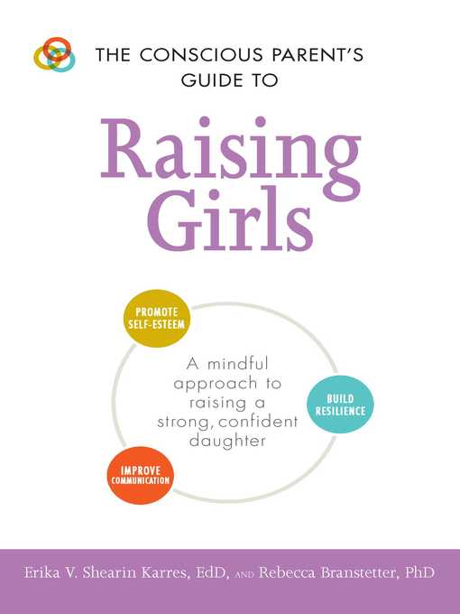 Title details for The Conscious Parent's Guide to Raising Girls by Erika V Shearin Karres - Available